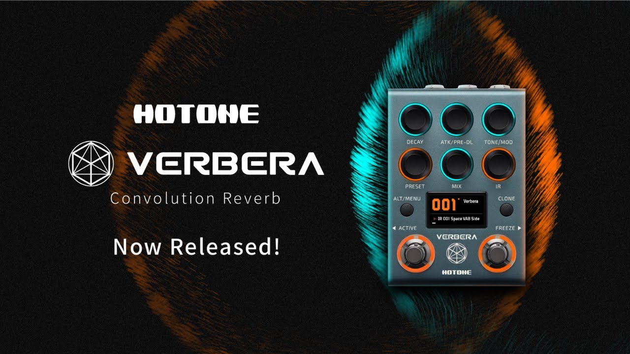 Introducing the Hotone Verbera: Where Reverb Breaks Free