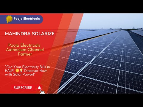 Save More than 50% on electricity bills, With Mahindra Solarize & Pooja Electricals - video from P3 Industries