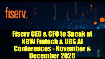 Fiserv CEO & CFO to Speak at KBW Fintech & UBS AI Conferences - November & December 2025