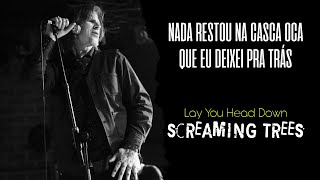 Screaming Trees - Lay Your Head Down (Legendado em Português)