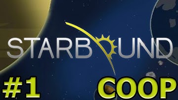 Starbound - COOP Walkthrough - Part 1