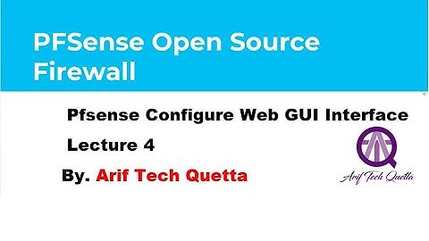 Pfsense Configure Web GUI  Interface Lectures4