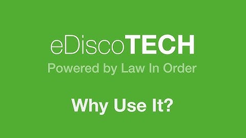 eDiscoTECH - Why Use It?