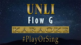 Unli - Flow G (KARAOKE VERSION)