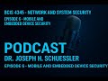 Episode 6 | Mobile &amp; Embedded Device Security: BYOD, IoT, SCADA &amp; Secure Coding | BCIS 4345