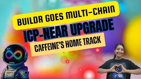 #781:BUILDR Multi-Chain Push, ICP–NEAR Upgrade, HomeTrack Rollout and ICP Retail Uptick