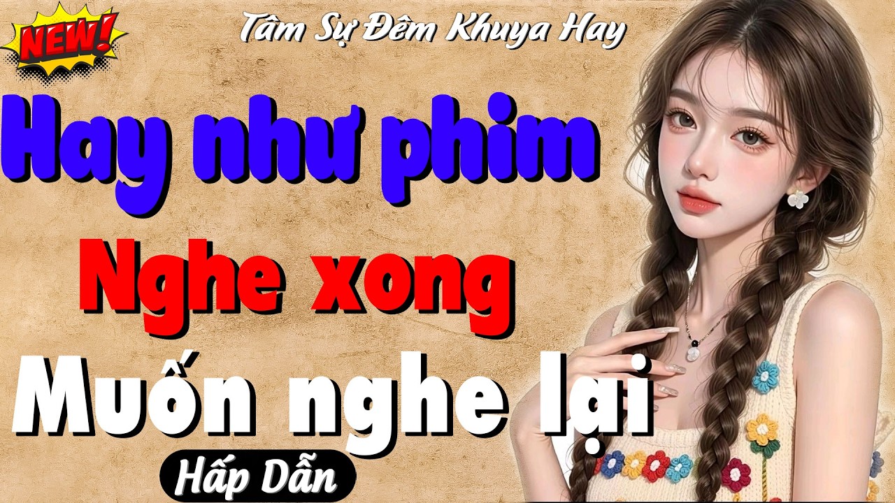 Xúc động khi nghe câu truyện - Một Kiếp Không Danh Phận  Nghe kể truyện đêm khuya Việt Nam