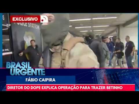 Betinho da Baixada: DOPE director explains arrival in Guarulhos | Brasil Urgente