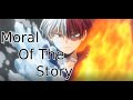 Todoroki family  moral of the story mha amv