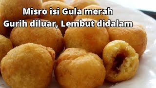 MISRO ISI GULA MERAH GURIH DILUAR LEMBUT DIDALAM