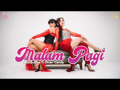 UCIE SUCITA, DINAR CANDY - MALAM PAGI ( OFFICIAL MUSIC VIDEO )