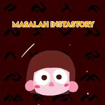 Masalah Instastory #anu makassar