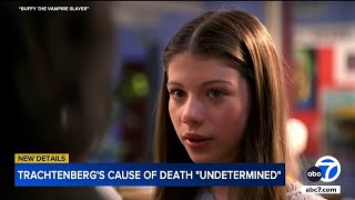 Michelle Trachtenberg's family objects to autopsy, cause of death undetermined