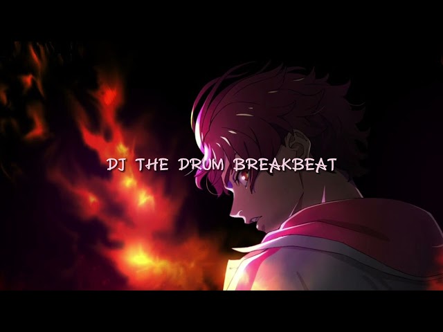 DJ THE DRUM BREAKBEAT || TIKTOK REMIX 2024 class=