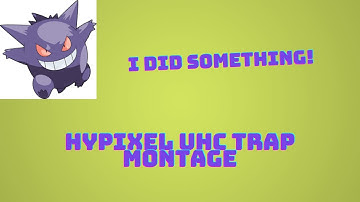 a quick uhc trap montage