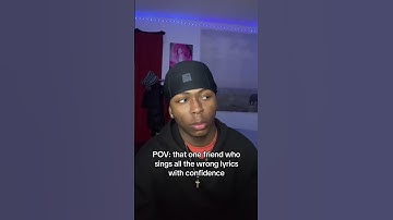 That one friend that sings all the wrong lyrics with confidence #explore #funny #shorts