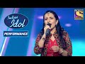 Avanti ने दिया "Pari Hoon Main" पे Melodious Performance | Indian Idol Season 10
