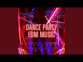 Dance party edm music