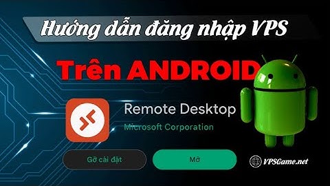 Hướng Dẫn Sử Dụng Remote Desktop(mới nhất) Trên Điện Thoại Android Chi Tiết Nhất by ZANGVPS