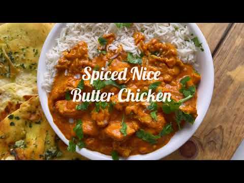 Flavorful EASY Butter Chicken Recipe by Spiced Nice