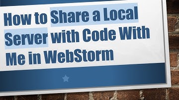 How to Share a Local Server with Code With Me in WebStorm