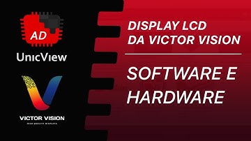 DISPLAY LCD TOUCHSCREEN - SOFTWARE E HARDWARE DA VICTOR VISION