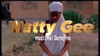 Natty Gee -_-Madzimai Sarafina {}