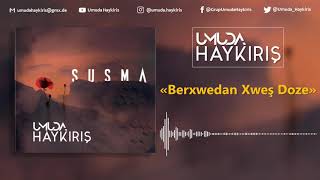 Umuda Haykırış - Berxwedan Xweş Doze [SUSMA 2018] Resimi