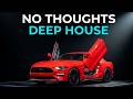 Deep House Night Drive Music 1H | No Thoughts | Late Night Vibes Car Playlist