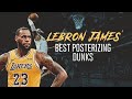 LeBron James' Unbelievable Posterizing Dunks