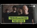 Tequilajazzz - The movie
