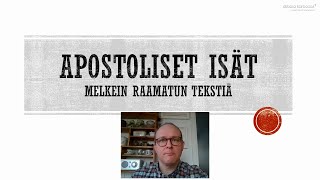 Apostoliset isät - Melkein Raamatun tekstiä