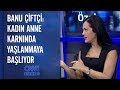 Banu Çiftçi: Kadın anne karnında yaşlanmaya başlıyor