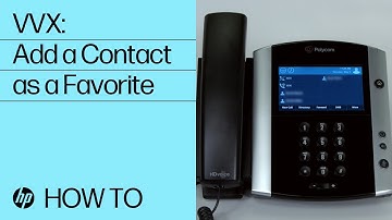 VVX: How to Add a Contact as a Favorite | HP Support