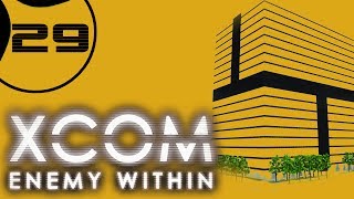Let's Play XCOM Enemy Within Ironman Impossible - Part 29 - Confirming Exalt Headquarters Location!