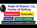 What is Angle of Repose & Factor of Safety ? Geomorphology | Safety Factors | Slope analysis