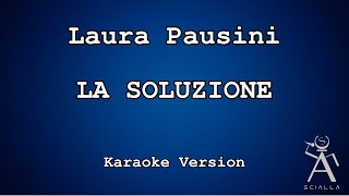 Laura Pausini - La Soluzione (KARAOKE)