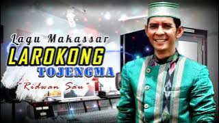 Download lagu Lagu Top Makassar Viral, RIDWAN SAU  - LAROKONG TOJENGMA - Lagu Lagu Makassar Viral