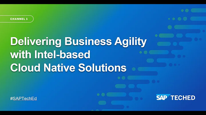 Boost Your Business Agility with Intel and SAP Partnership