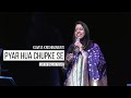 Pyar Hua Chupke Se - 1942 : A Love Story | Kavita Krishnamurti | (Live at Dallas, Texas)