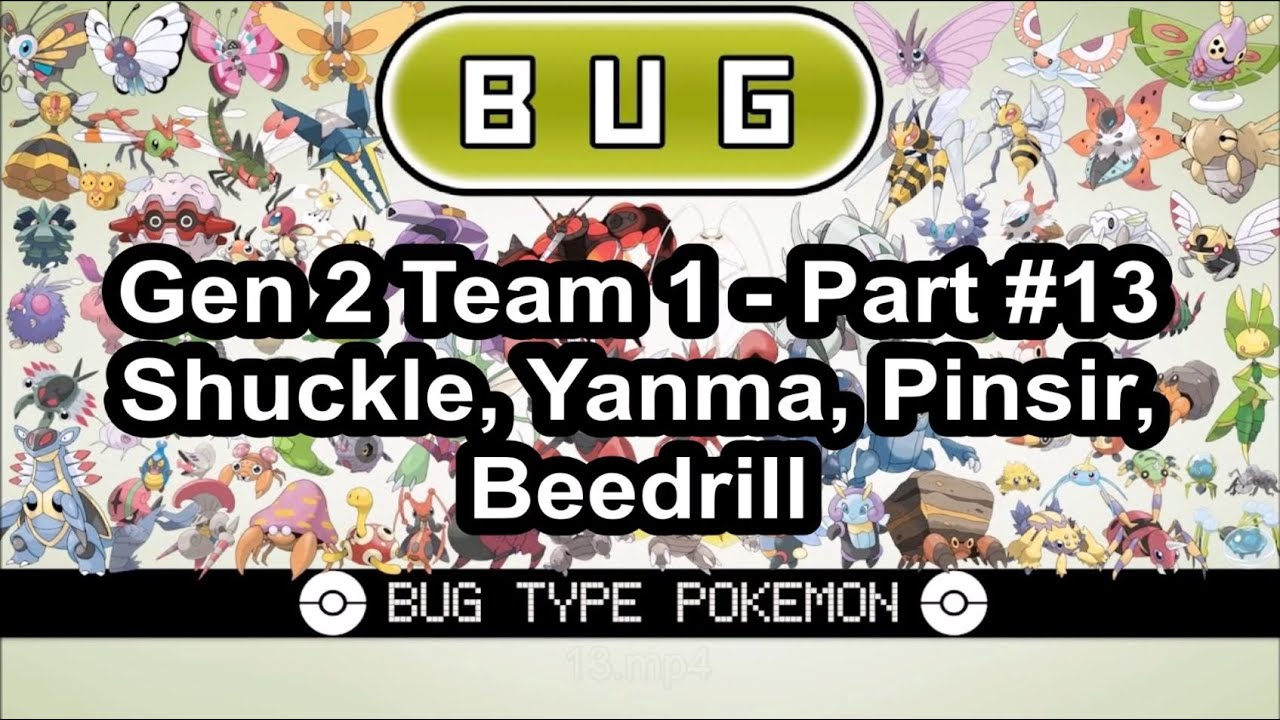 Pokémon Gen 2 Type Challenge Bug Team #1 - Part #13 (Shuckle, Yanma ...