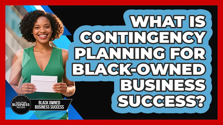 What Is Contingency Planning For Black-owned Business Success? - Black Owned Business Success