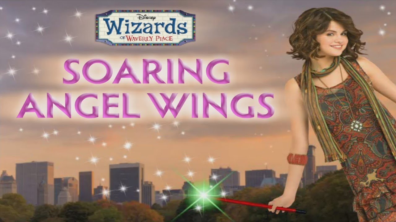 Wizards Of Waverly Place - SOARING ANGEL WINGS (Watchkreen Style) - YouTube