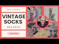 Diving Deep into Vintage Socks // Casual Friday S05E40