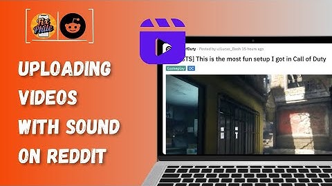 Upload Videos On Reddit With Sound | Step-By-Step How to guide 2025