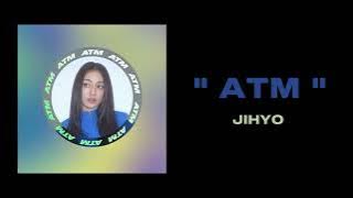 JIHYO - ATM ( 1 HOUR )