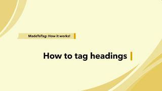 MadeToTag – How to tag headings