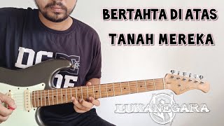 Download Lagu TUTORIAL || LUKANEGARA - Bertahta Di Atas Tanah Mereka MP3