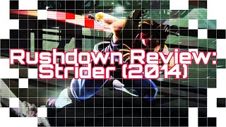 Rushdown Review: Strider 2014