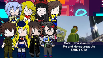 Gate + Zhu Yuan + Me and @USSHornetAfton2620 react to SMII7Y GTA V
